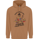 I Paint & I Know Things Artist Art Mens 80% Cotton Hoodie Caramel Latte