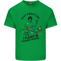 I Paint & I Know Things Artist Art Mens Cotton T-Shirt Tee Top Irish Green