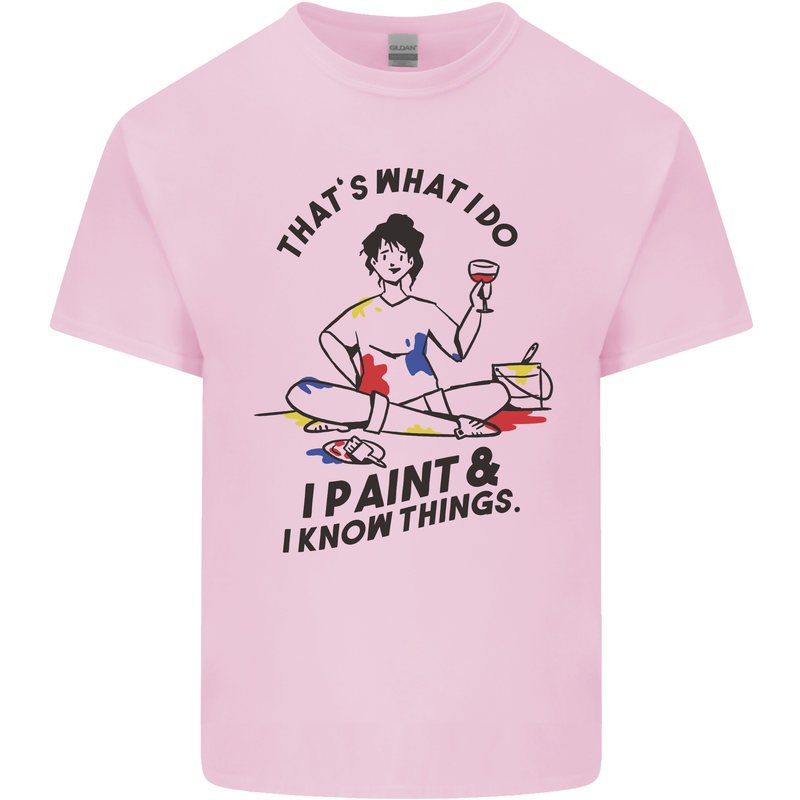 I Paint & I Know Things Artist Art Mens Cotton T-Shirt Tee Top Light Pink