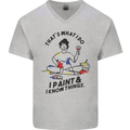 I Paint & I Know Things Artist Art Mens V-Neck Cotton T-Shirt Sports Grey