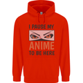 I Paused My Anime To Be Here Funny Mens 80% Cotton Hoodie Bright Red