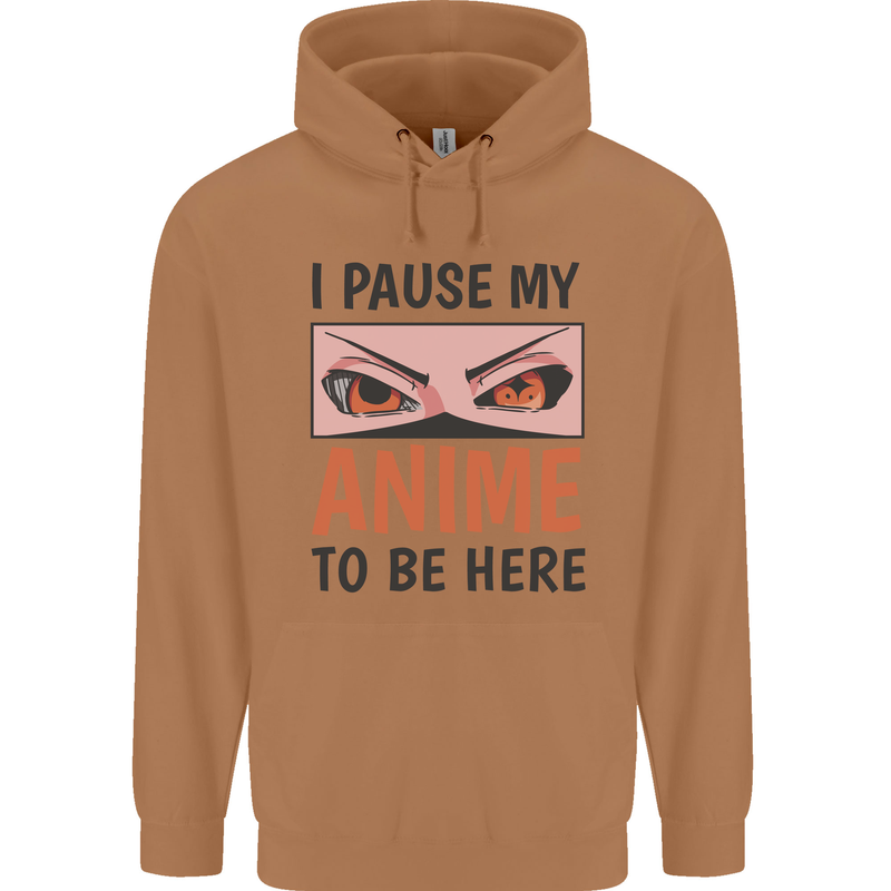 I Paused My Anime To Be Here Funny Mens 80% Cotton Hoodie Caramel Latte