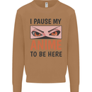 I Paused My Anime To Be Here Funny Mens Sweatshirt Jumper Caramel Latte