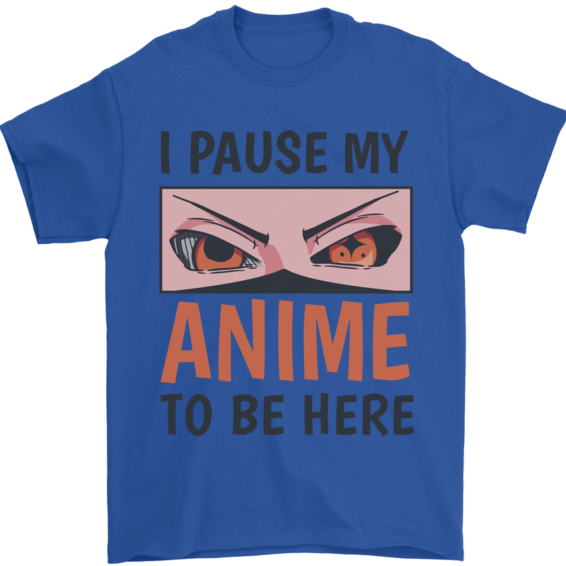 I Paused My Anime To Be Here Funny Mens T-Shirt Cotton Gildan Royal Blue
