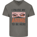 I Paused My Anime To Be Here Funny Mens V-Neck Cotton T-Shirt Charcoal