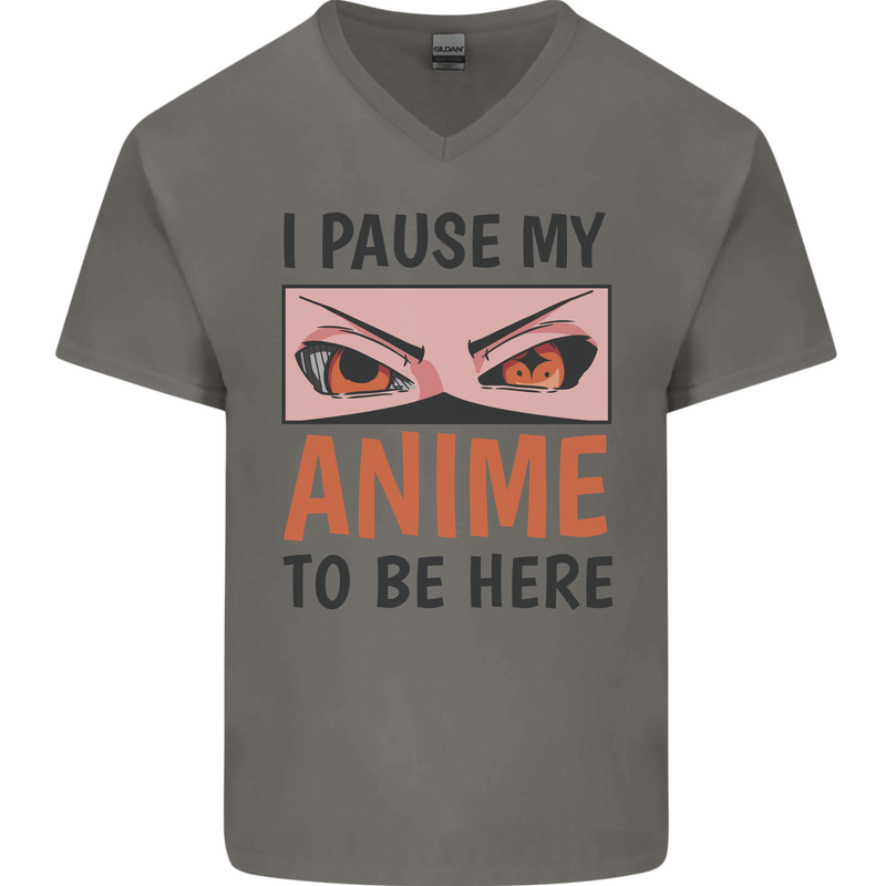 I Paused My Anime To Be Here Funny Mens V-Neck Cotton T-Shirt Charcoal