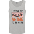 I Paused My Anime To Be Here Funny Mens Vest Tank Top Sports Grey