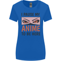 I Paused My Anime To Be Here Funny Womens Wider Cut T-Shirt Royal Blue