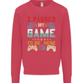 I Paused My Game to Be Here Gaming Gamer Kids Sweatshirt Jumper Heliconia