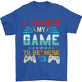 I Paused My Game to Be Here Gaming Gamer Mens T-Shirt Cotton Gildan Royal Blue
