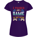 I Paused My Game to Be Here Gaming Gamer Womens Petite Cut T-Shirt Purple