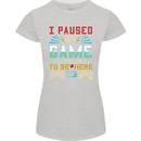 I Paused My Game to Be Here Gaming Gamer Womens Petite Cut T-Shirt Sports Grey