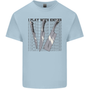 I Play With Knives Funny Chef Kids T-Shirt Childrens Light Blue