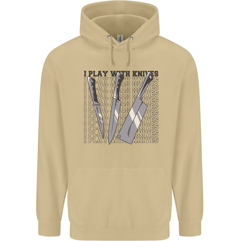 I Play With Knives Funny Chef Mens 80% Cotton Hoodie Sand
