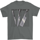 I Play With Knives Funny Chef Mens T-Shirt 100% Cotton Charcoal