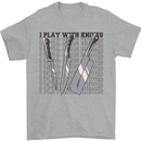 I Play With Knives Funny Chef Mens T-Shirt 100% Cotton Sports Grey