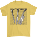 I Play With Knives Funny Chef Mens T-Shirt 100% Cotton Yellow