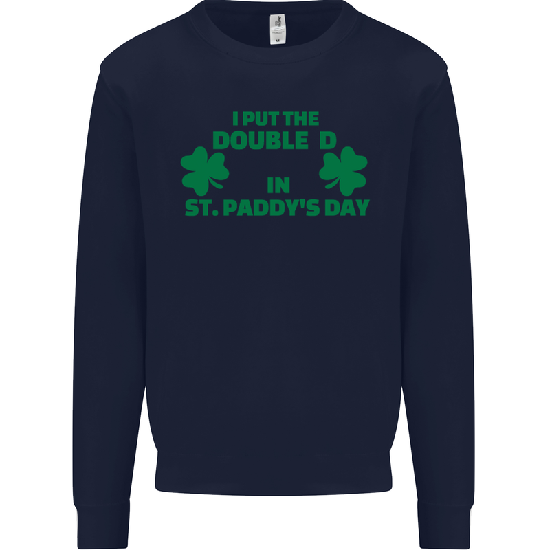 I Put the DD in St. Paddy's Day Funny Boobs Mens Sweatshirt Jumper Navy Blue