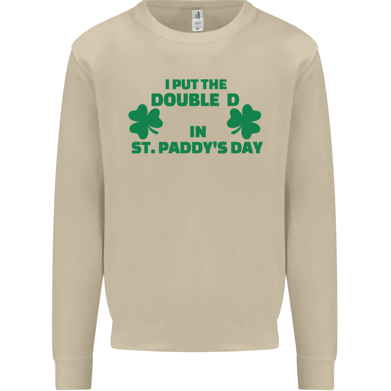 I Put the DD in St. Paddy's Day Funny Boobs Mens Sweatshirt Jumper Sand