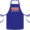 I Put the Pro In Procrastination Procrastinate Cotton Apron 100% Organic Royal Blue