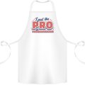 I Put the Pro In Procrastination Procrastinate Cotton Apron 100% Organic White