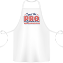 I Put the Pro In Procrastination Procrastinate Cotton Apron 100% Organic White
