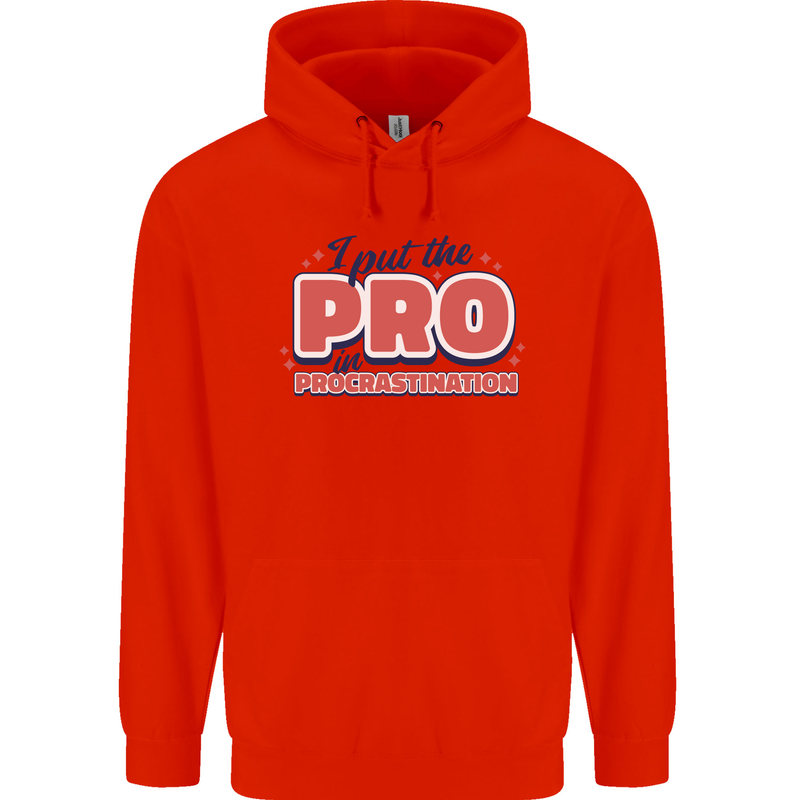 I Put the Pro In Procrastination Procrastinate Mens 80% Cotton Hoodie Bright Red