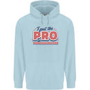 I Put the Pro In Procrastination Procrastinate Mens 80% Cotton Hoodie Light Blue