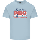 I Put the Pro In Procrastination Procrastinate Mens Cotton T-Shirt Tee Top Light Blue