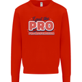 I Put the Pro In Procrastination Procrastinate Mens Sweatshirt Jumper Bright Red