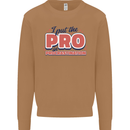 I Put the Pro In Procrastination Procrastinate Mens Sweatshirt Jumper Caramel Latte