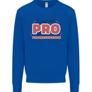 I Put the Pro In Procrastination Procrastinate Mens Sweatshirt Jumper Royal Blue