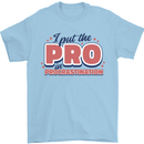 I Put the Pro In Procrastination Procrastinate Mens T-Shirt 100% Cotton Light Blue