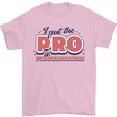 I Put the Pro In Procrastination Procrastinate Mens T-Shirt 100% Cotton Light Pink