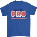 I Put the Pro In Procrastination Procrastinate Mens T-Shirt 100% Cotton Royal Blue
