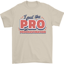 I Put the Pro In Procrastination Procrastinate Mens T-Shirt 100% Cotton Sand
