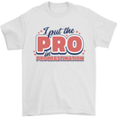 I Put the Pro In Procrastination Procrastinate Mens T-Shirt 100% Cotton White