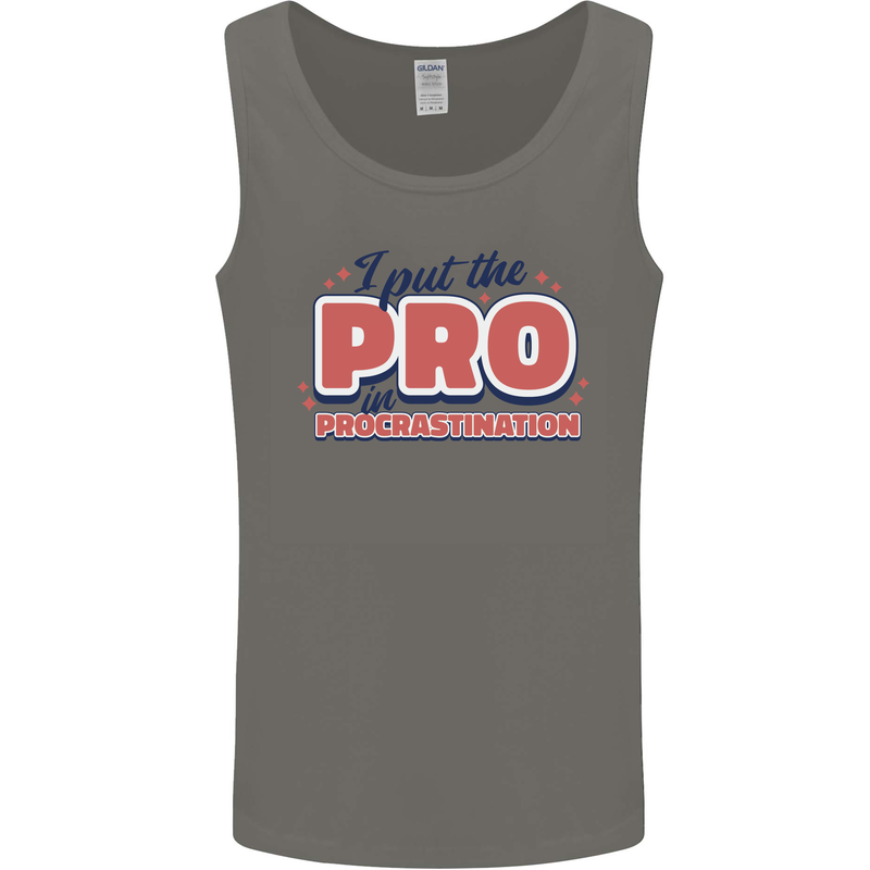 I Put the Pro In Procrastination Procrastinate Mens Vest Tank Top Charcoal