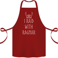 I Raid With Ragnar The Vikings Valhalla Cotton Apron 100% Organic Maroon