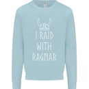 I Raid With Ragnar The Vikings Valhalla Kids Sweatshirt Jumper Light Blue