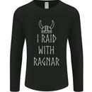 I Raid With Ragnar The Vikings Valhalla Mens Long Sleeve T-Shirt Black