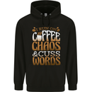 I Run on Coffee Chaos and Cuss Words Mens Hoodie Black