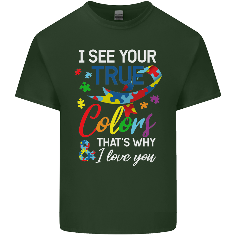 I See Your True Colours Autism Autistic Mens Cotton T-Shirt Tee Top Forest Green