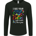 I See Your True Colours Autism Autistic Mens Long Sleeve T-Shirt Black