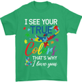 I See Your True Colours Autism Autistic Mens T-Shirt Cotton Gildan Irish Green