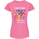 I See Your True Colours Autism Autistic Womens Petite Cut T-Shirt Azalea