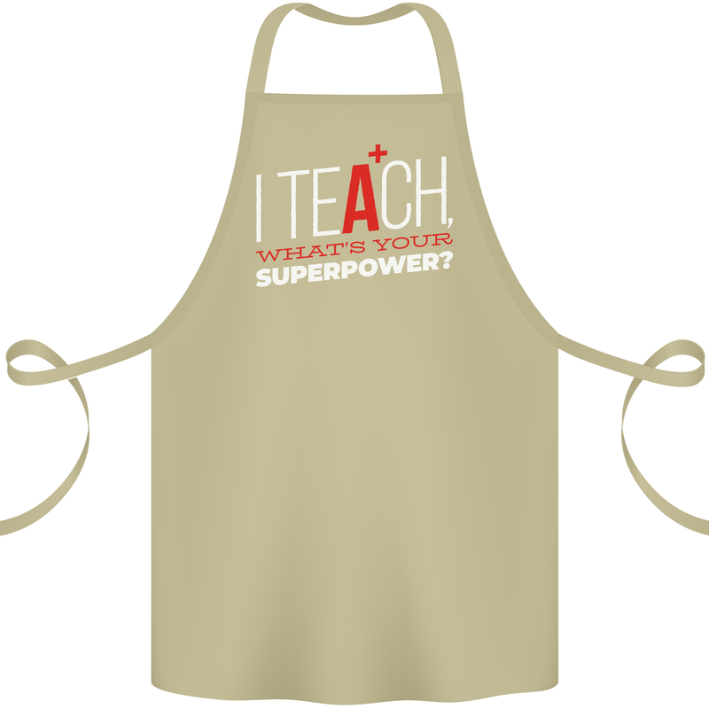 I Teach Whats Your Superpower Funny Teacher Cotton Apron 100% Organic Khaki