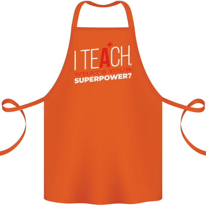 I Teach Whats Your Superpower Funny Teacher Cotton Apron 100% Organic Orange