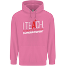 I Teach Whats Your Superpower Funny Teacher Mens 80% Cotton Hoodie Azelea