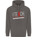 I Teach Whats Your Superpower Funny Teacher Mens 80% Cotton Hoodie Charcoal